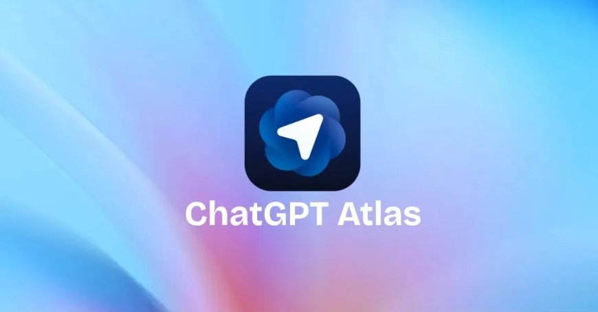 OpenAI Unveils ChatGPT Atlas: The AI-Powered Browser Set to Disrupt Google's Chrome Empire